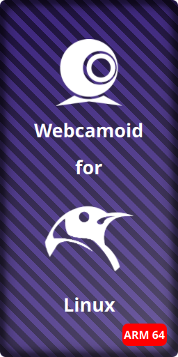 Download Webcamoid for GNU/Linux ARM 64